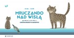 13 czerwca - Mruczando nad Wisłą - spotkanie autorskie z Grzegorzem Kasdepke