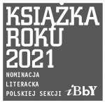 Nominacje do nagrody Książka Roku 2021 Polskiej Sekcji IBBY